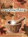 Wyrdworking (eBook): The Path of a Saxon Sorcerer